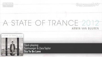 Sunlounger feat. Zara Taylor - Try To Be Love (roger Shah Naughty Love Mix)