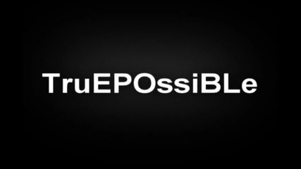 Truepossible on action