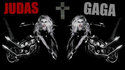 Lady Gaga - Judas ( R E M I X )
