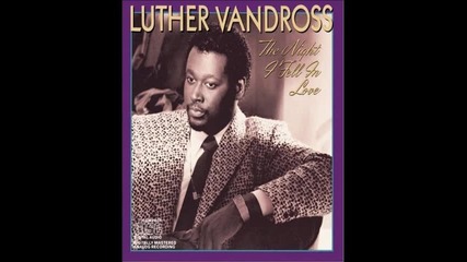 Luther Vandross - My Sensitivity ( Gets In The Way )