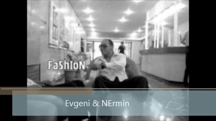 nermin & evgeni