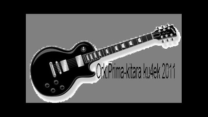 ork.prima - kitara ku4ek 2011 