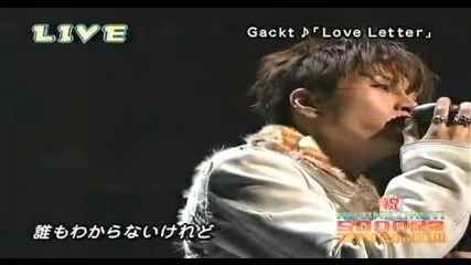 Gackt - Love Letter (live)