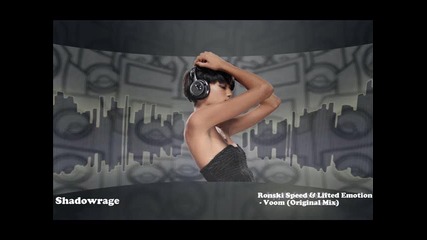 Ronski Speed & Lifted Emotion - Voom (original Mix)