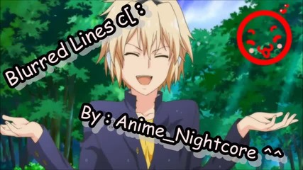 Nightcore - Blurred Lines