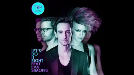 *2014* The Young Professionals ft. Eva Simons - Let's do it right
