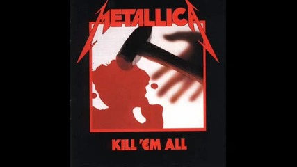 Metallica - Seek And Destroy