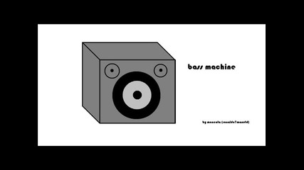 bass machine