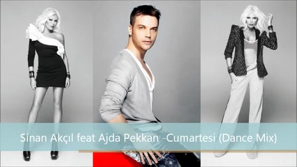 Sinan Akcil feat Ajda Pekkan-cumartesi (dance mix) 2011