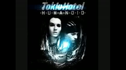 Tokio Hotel - Humanoid (full Version in German!)