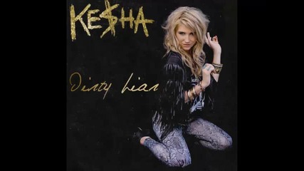 *2013* Kesha - Dirty liar