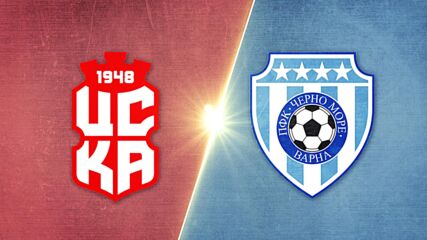 CSKA 1948 Sofia vs. Cherno More - Game Highlights