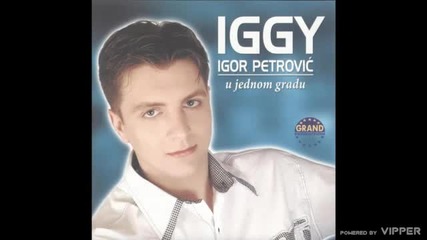 Igor Petrovic Iggy - Udar groma - (audio 2005)