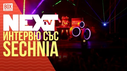 NEXTTV 034: Гост DJ: Sechnia