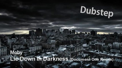 Moby - Lie Down In Darkness (document One Remix)