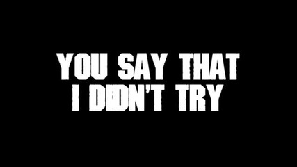 Three Days Grace - Let It Die (lyrics)
