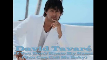 David Tavar - If You Dont Know My Name (you Can Call Me Baby)