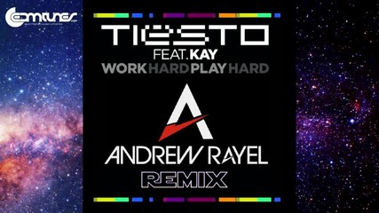 Tiеsto feat. Kay - Work Hard, Play Hard ( Andrew Rayel Hard Remix)