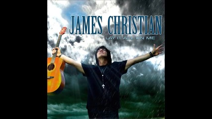 James Christian - Believe in Me