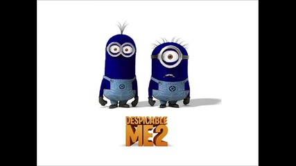 Despicable Me 2 - Минионсите