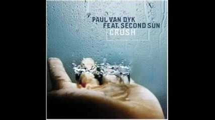 Paul van Dyk ft. Second Sun - Crush