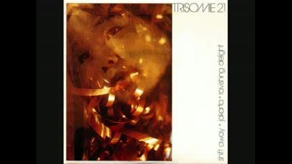 Trisomie 21 - Shift Away 