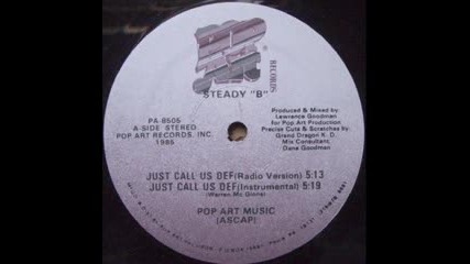 Steady B - Just Call Us Def