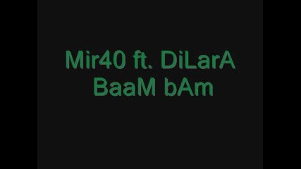Mir4o feat. Dilara - Bam Baam (2009) 
