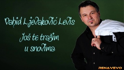 Vahid Ljevakovic Levis - 1995 - Jos te trazim u snovima