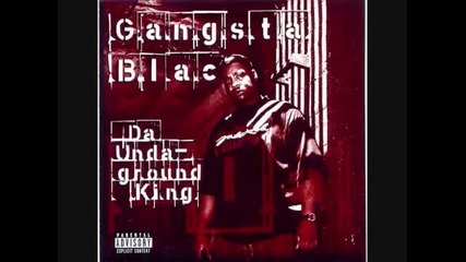 Gangsta Blac - Da Underground King - Memphis Rap