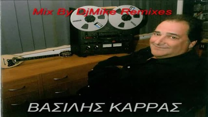 100% Greek - Basilis Karras Megamix - Djmike Remixes