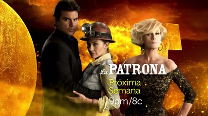 La Patrona Avance La Proxima Semana