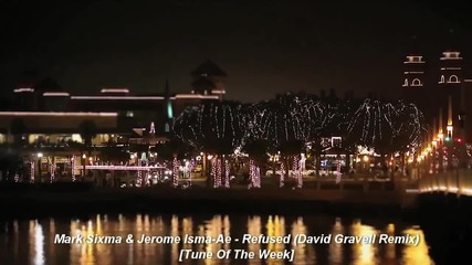 Mark Sixma & Jerome Isma-ae - Refused (david Gravell Remix)
