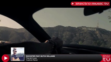 Rockster feat Butch Williams - This Ain't Love ( Cubrick Electro House Remix 2013 )