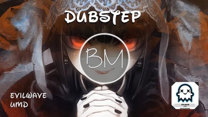 Evilwave - Umd [dubstep]