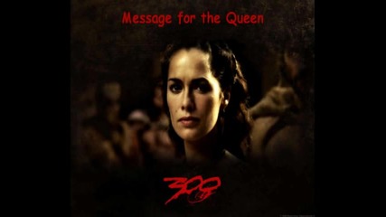 Message for the Queen (300) - Full Version Song