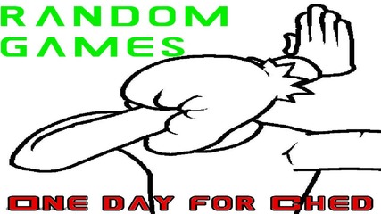 Random Games: Първо впечат One day for Ched