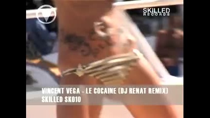 Vincent Vega - Le Cocaine (dj Renat Remix) 