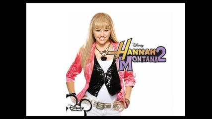 Hannah Montana - Lifes What You Make it 