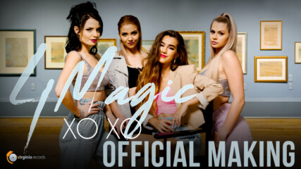 4Magic - XO XO (Official Making)