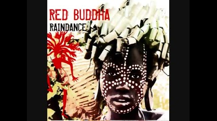 Red Buddha - Raindance