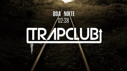 Tropkillaz - Boa Noite (omulu Trap Remix)
