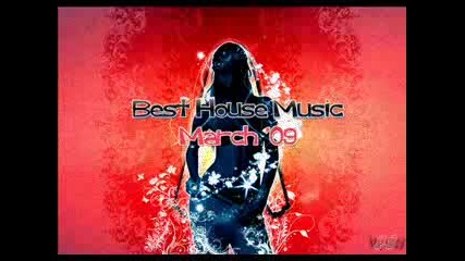 Best House Music March 09