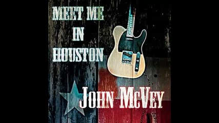 John Mcvey (meet Me In Houston 2013) - Through The Tears