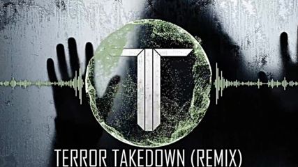Levalti - Terror Takedown ( The Twisted Remix ) ( Dubstep )