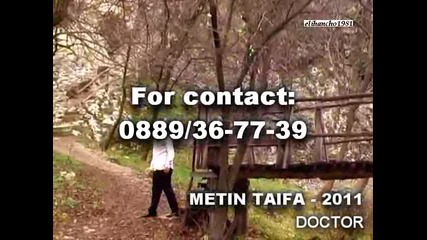 Доктор Метин Тайфа - 2011 Metin Taifa - Doktor 
