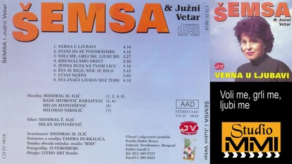 Semsa Suljakovic i Juzni Vetar - Voli me, grli me, ljubi me (Audio 1982)