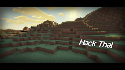 Hack That - A Minecraft Parody of Akon s Smack That