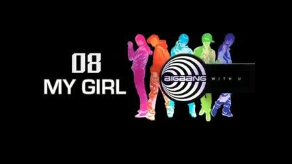 Big Bang - My Girl
