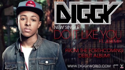 * Diggy - Do It Like You feat. Jeremih [audio] Hq *